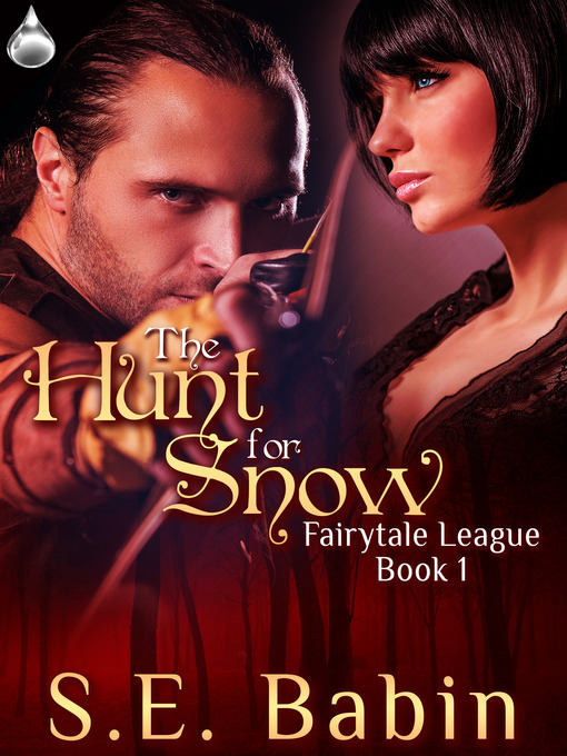 Title details for The Hunt for Snow by S.E. Babin - Available
